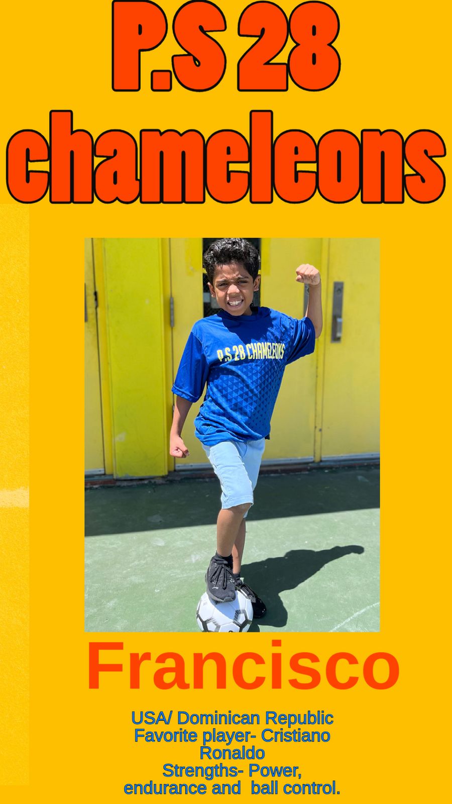 Francisco in the blue P.S. 28 Chameleons jersey